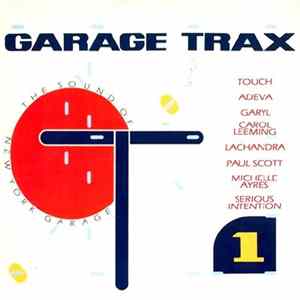 Various - Garage Trax 1 - The Sound Of New York Garage Album
