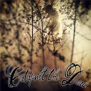 Catapult The Dead - Valencia Album