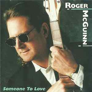 Roger McGuinn - Someone To Love Album