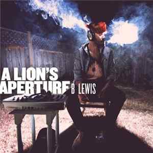 B.Lewis - A Lion's Aperture Album