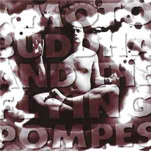 Moto Buddha And The Flying Pompes - Same Titel Album