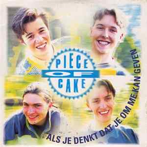 Piece Of Cake - Als Je Denkt Dat Je Om Me Kan Geven Album