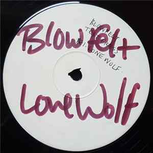 Blowfelt - Lone Wolf / Killablow Album