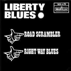Liberty Blues - Road Scrambler / Right Way Blues Album