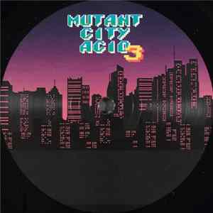 Various - Mutant City Acid 3 Album