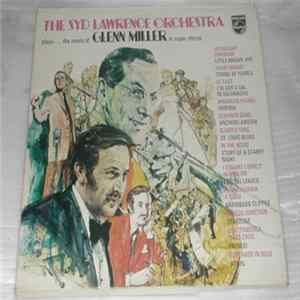 The Syd Lawrence Orchestra - Plays...The Music Of Glenn Miller In Super Stereo Album
