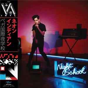 Neon Indian - VEGA INTL. Night School Album