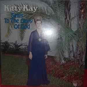 Kitty Kay - Sings To The Glory Of God Album