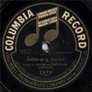 Bohemian Concertina Quartette - American Polka / Zahradka Ty Mala Album