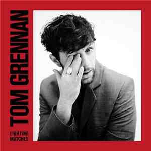 Tom Grennan - Lighting Matches Album