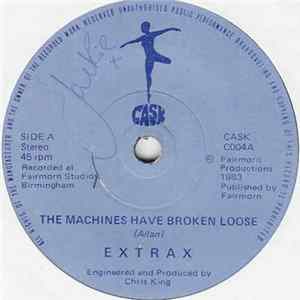 Extrax - The Machines Have Broken Loose Album