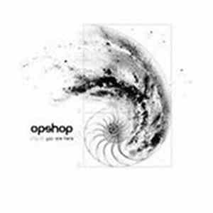 Opshop - {Fig.01. You Are Here Album