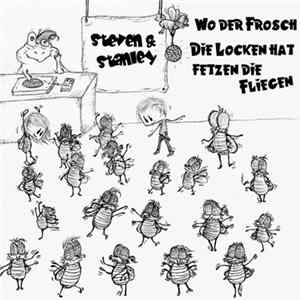 Steven & Stanley - Wo der Frosch die Locken hat fetzen die Fliegen Album