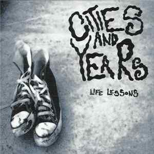 Cities And Years - Life Lessons Album