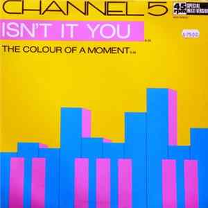 Channel 5 - Isn't It You Album