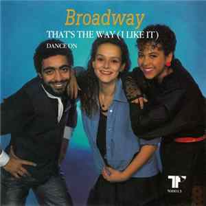 Broadway - That's The Way (I Like It) / Dance On Album