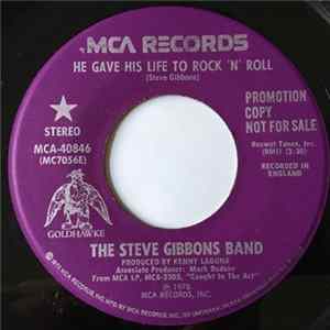 Steve Gibbons Band - He Gave His Life To Rock 'N' Roll Album