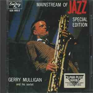 Gerry Mulligan And His Sextet - Mainstream Of Jazz - Special Edition Album