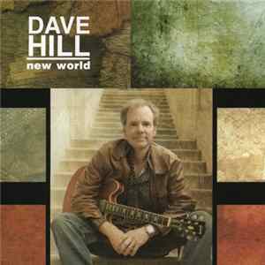 Dave Hill - New World Album