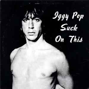 Iggy Pop - Suck On This Album
