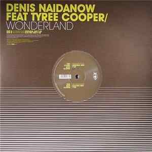 Denis Naidanow Feat Tyree Cooper - Wonderland Album