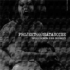 Projekt666:Satanoise - Speed Demon 0.66 Decibels Album