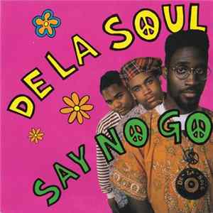 De La Soul - Say No Go Album