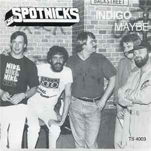 The Spotnicks - Indigo / Maybe Album