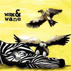 Wax & Wane - Desert Album