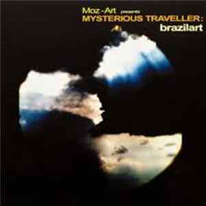 Moz-Art Presents Mysterious Traveller - Brazilart Album