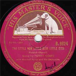 Perry Como With Mitchell Ayres And His Orchestra - Two Little New Little Blue Little Eyes / I Wish I Had A Record Album
