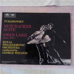 Tchaikovsky, Royal Philharmonic Orchestra Conducted By George Weldon - Nutcracker Suite, Swan Lake (Ballet Suite) Album