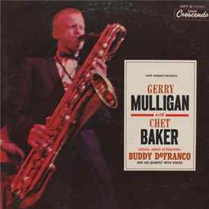 Gene Norman Presents Gerry Mulligan With Chet Baker Special Added Attraction! Buddy DeFranco And His Quartet With Voices - Gerry Mulligan Quartet / Buddy DeFranco Quartet Album