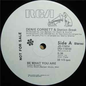 Denie Corbett & Station Break - Be What You Are / You Put The Music In Me Album
