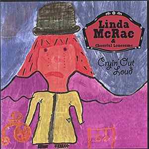 Linda McRae & Cheerful Lonesome - Cryin' Out Loud Album