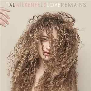 Tal Wilkenfeld - Love Remains Album