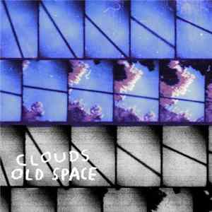 Clouds - Old Space Album
