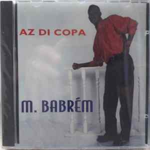 M. Babrém - Az Di Copa Album