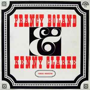 Kenny Clarke-Francy Boland Big Band - Francy Boland & Kenny Clarke Famous Orchestra Album