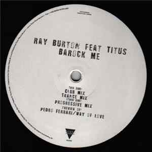 Ray Burton Feat. Titus - BaRock Me Album