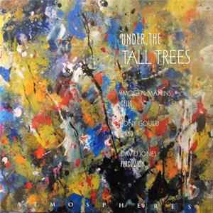 Imogen Manins, Tony Gould, David Jones - Under The Tall Trees Album