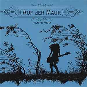 Auf Der Maur - Taste You Album