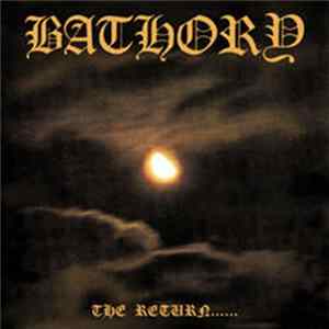 Bathory - The Return...... Album