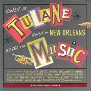 Various - Hear The Music - Only At Tulane Only In New Orleans Album