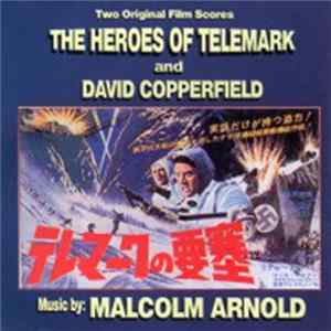 Malcolm Arnold - The Heroes Of Telemark and David Copperfield two original film scores Album