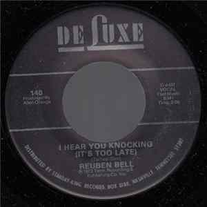 Reuben Bell - I Hear You Knocking (It's Too Late) / Baby Love Album