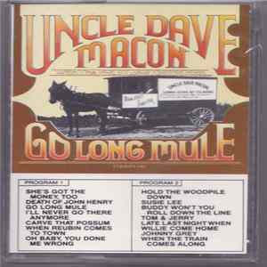 Uncle Dave Macon With The Fruit Jar Drinkers - Go Long Mule Album