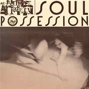 Annie Anxiety - Soul Possession Album