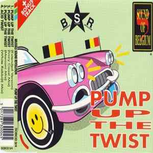 Brussels Sound Revolution - Pump Up The Twist Album