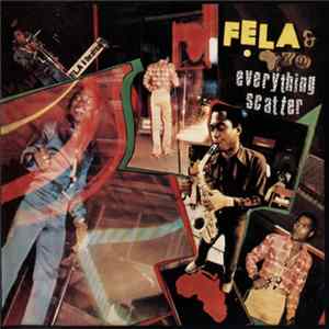 Fela & Africa 70 - Everything Scatter / Noise For Vendor Mouth Album
